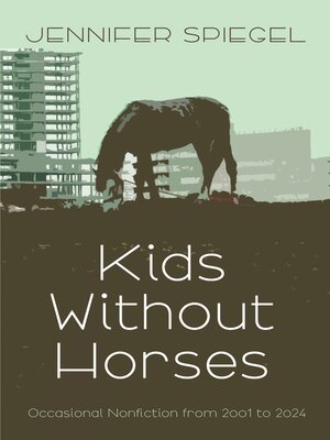 cover image of Kids Without Horses